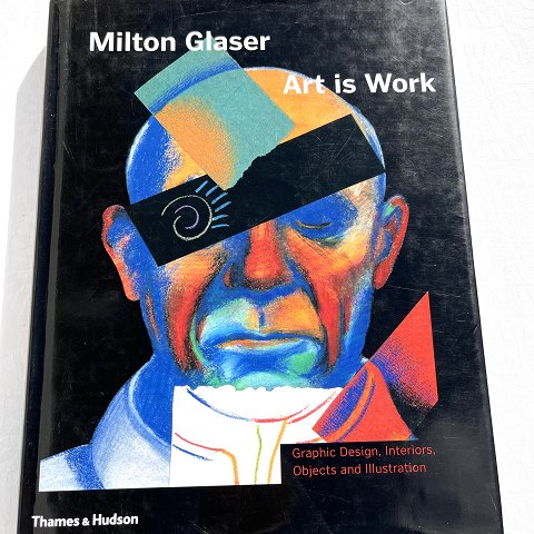 Milton Glaser
Art is Work
350kr