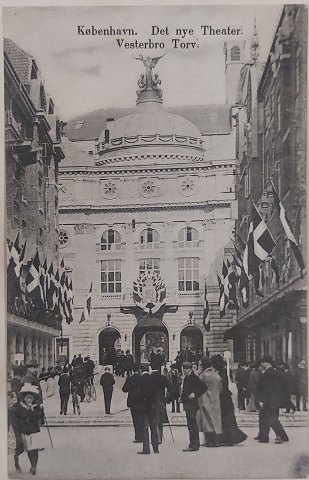 Postkort: Motiv fra Det nye Teater på Vesterbro i 1909